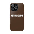 SINGH Phone Case • Brown